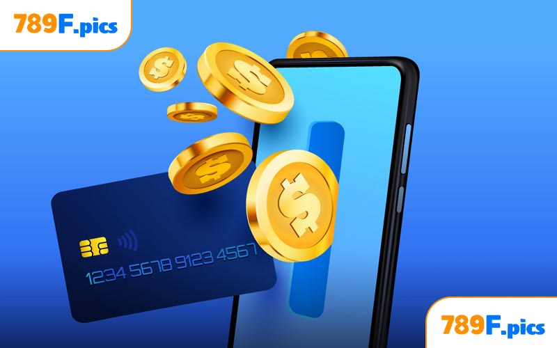 Hướng dẫn chi tiết Các bước nạp tiền 789F
